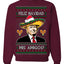 Feliz Navidad Mi Amigos Funny President Ugly Christmas Sweater Crewneck Sweatshirt