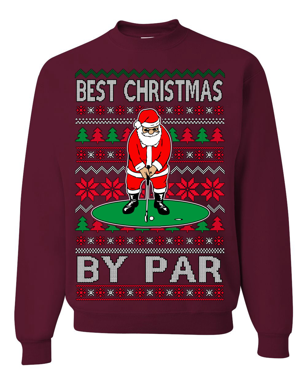Best Christmas By Par Funny Santa Golfing Pun Sports Golf Ugly Christmas Sweater Crewneck Sweatshirt
