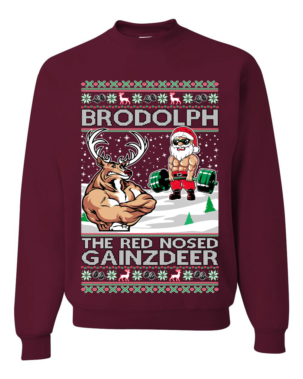 Brodolph Santa Working Out Gym the Red Nosed Gainzdeer Ugly Christmas Sweater Unisex Crewneck Graphic Sweatshirt