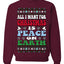 All I Want For Christmas Is Peace on Earth  Ugly Christmas Sweater Unisex Crewneck Sweatshirt