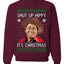 Shut Up Hippy It's Christmas Ugly Christmas Sweater Unisex Crewneck Sweatshirt
