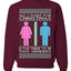All I Want For Christmas Is For There To Be Two Genders Ugly Christmas Sweater Unisex Crewneck Sweatshirt