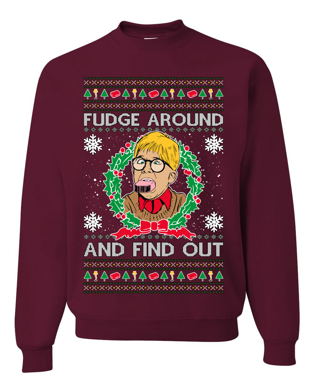 Fudge Around And Find Out Story Ugly Christmas Sweater Unisex Crewneck Sweatshirt