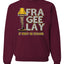 FRA-GEE-LAY Leg Lamp Story Christmas Unisex Crewneck Sweatshirt