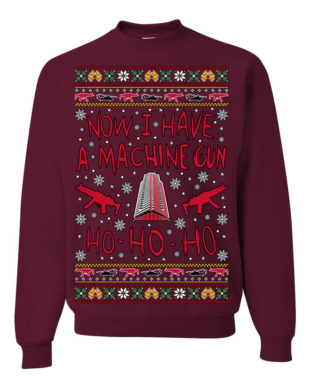 Now I Have a Machine Gun Ho Ho Ho Nakatomi Die Hard McClane Classic 80s Xmas Movie Ugly Christmas Sweater Crewneck Sweatshirt
