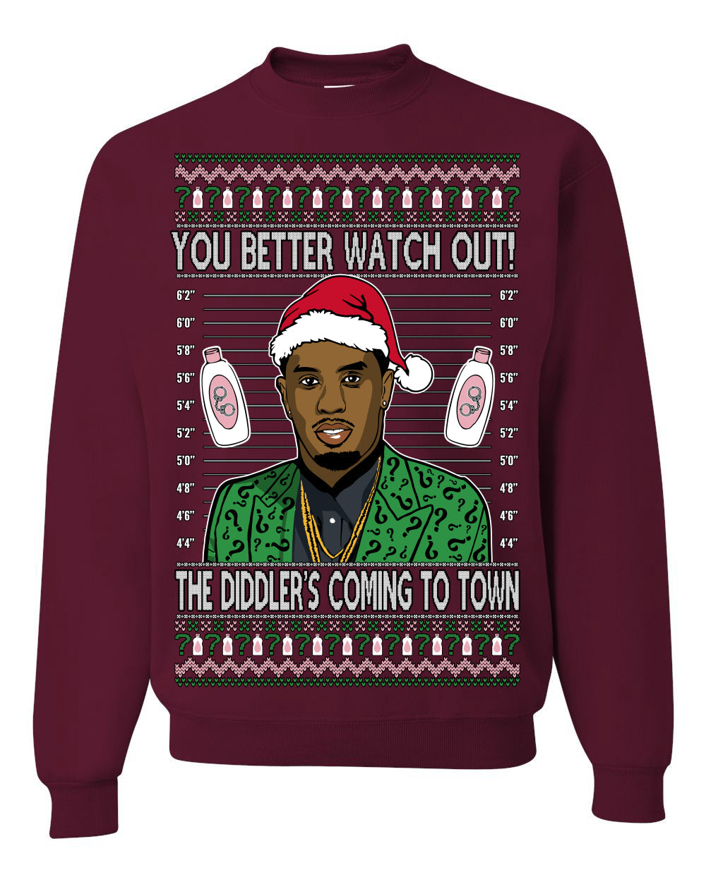 You Better Watch Out, the Diddler's Coming to Town, Funny Santa P Diddy Diddler Funny Party Viral Music Baby Oil Meme Ugly Christmas Sweater Crewneck Sweatshirt