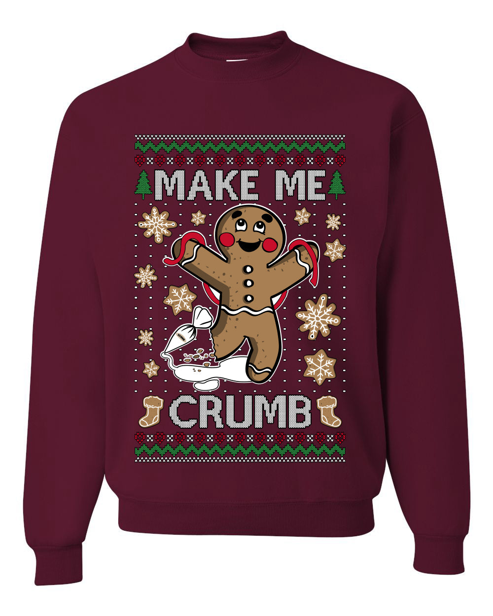 Make Me Crumb,Unisex Ugly Christmas Sweater, Crewneck Sweatshirts