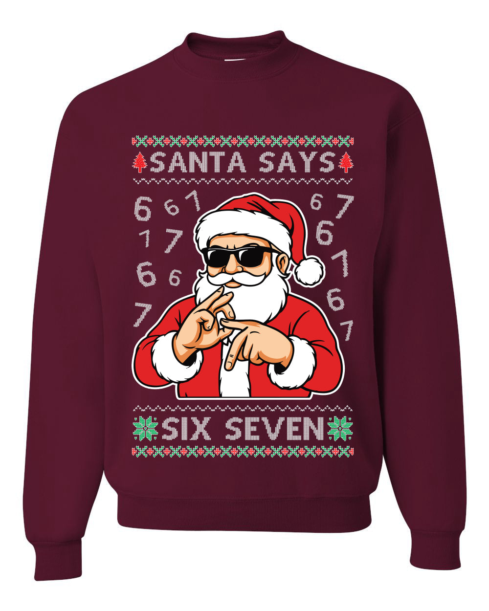 Santa Says 6 7 Numbers Meme, Unisex Ugly Christmas Sweater, Crewneck Sweatshirts