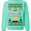 Son Of A Nutcracker Christmas Movie Quote  Ugly Christmas Sweater Unisex Crewneck Sweatshirt