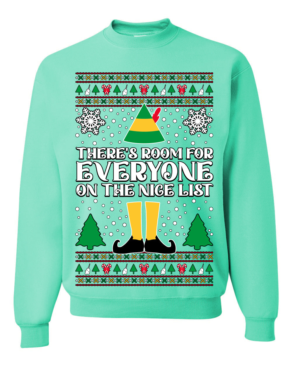 Room For Everyone On The Nice List Christmas Movie Quote  Ugly Christmas Sweater Unisex Crewneck Sweatshirt