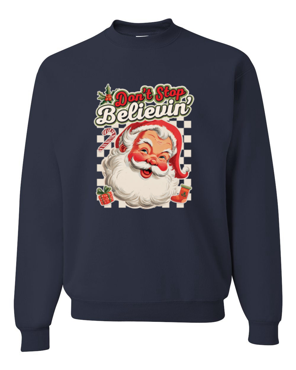Don't stop Believin', Santa Fun Cute Christmas Design, Unisex Christmas Sweater, Crewneck Sweatshirts