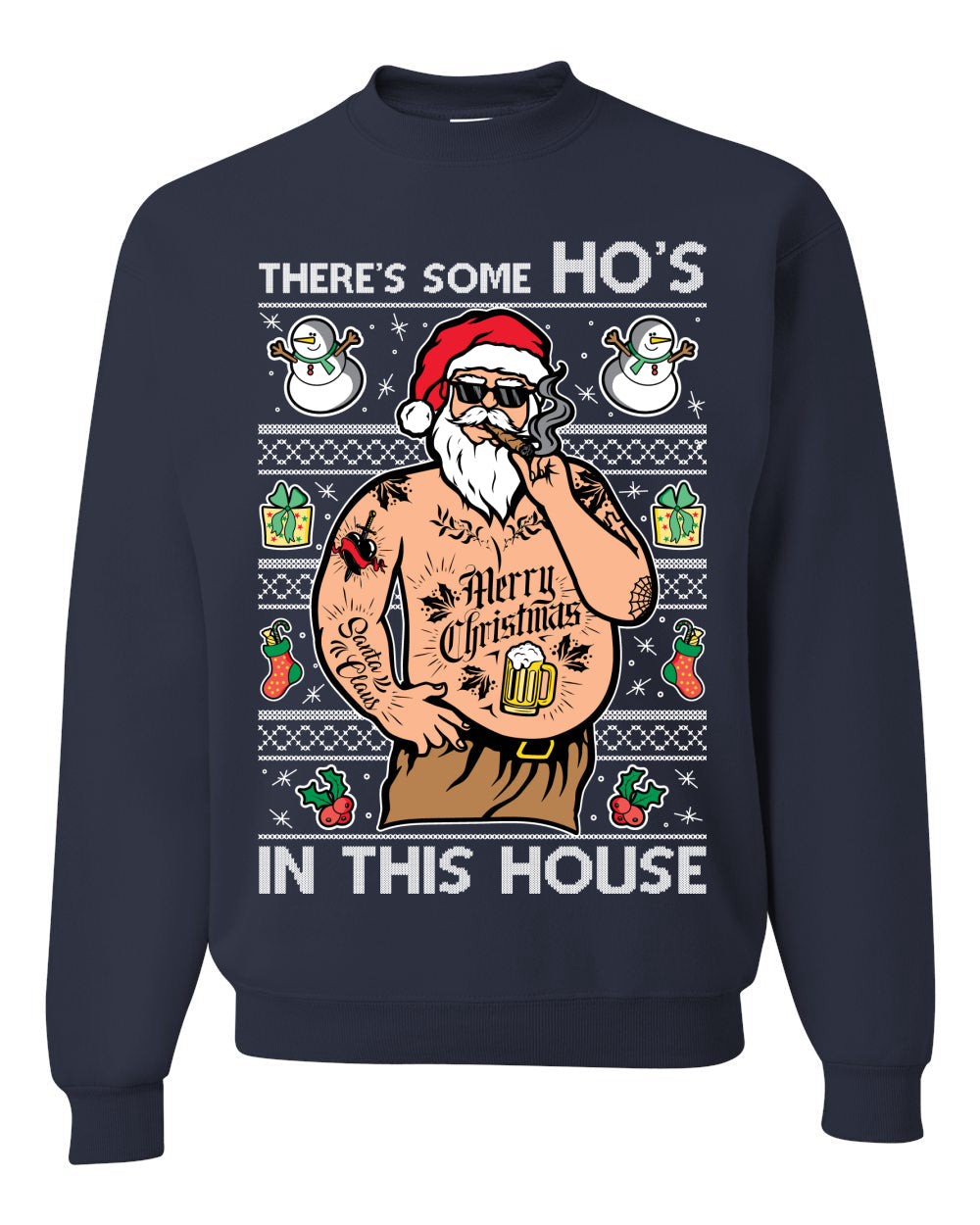 There's Some Ho's In This House Ugly Christmas Sweater Unisex Crewneck Sweatshirt