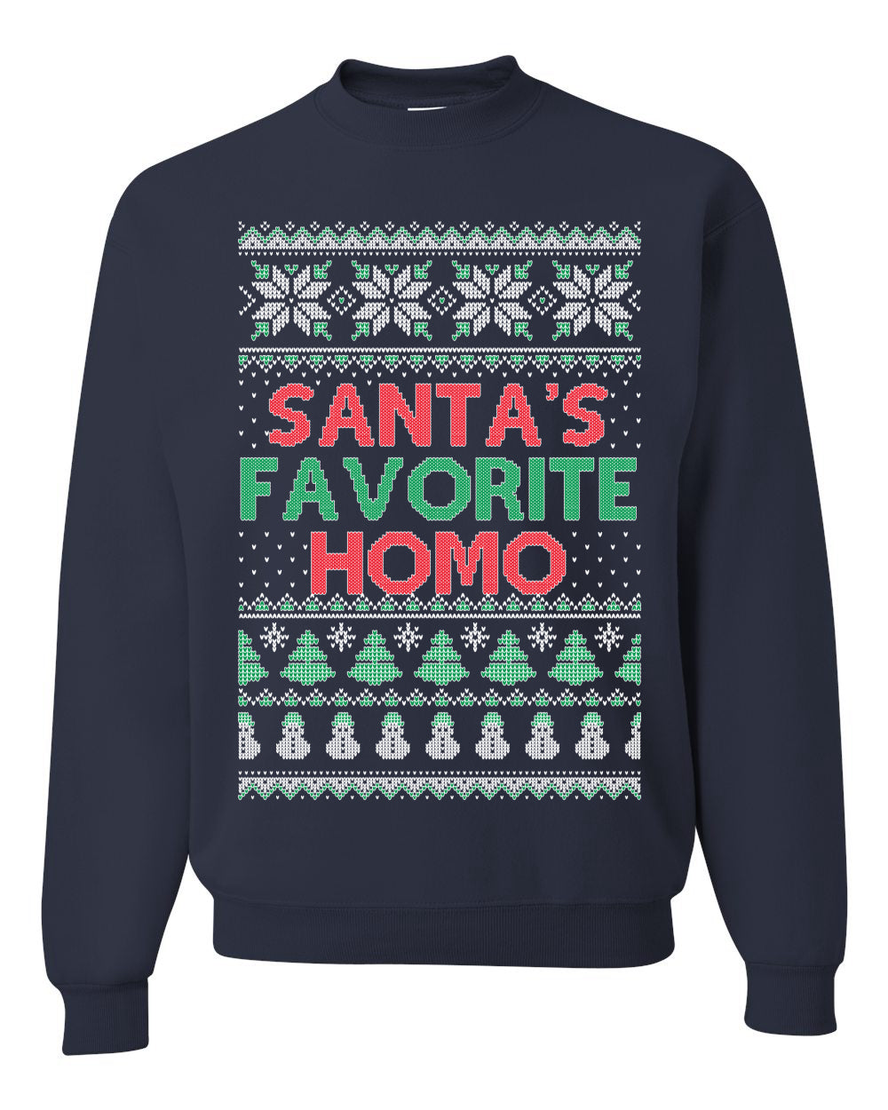 Santa's Favorite Homo Ugly Christmas Sweater Unisex Crewneck Sweatshirt