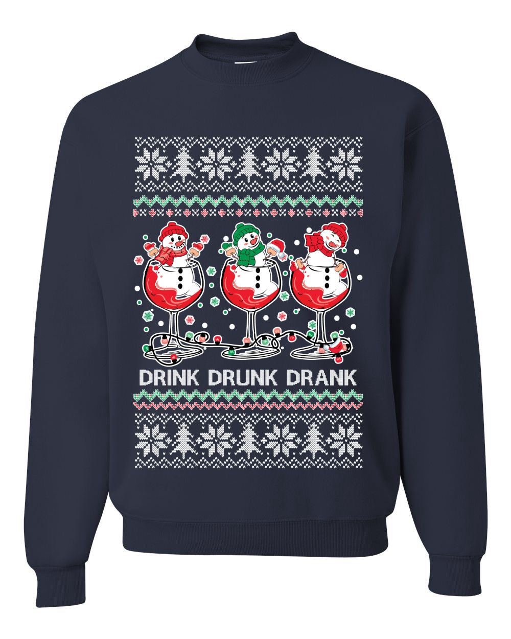 Holiday Spirits Drink Drank Drunk Snowmen Ugly Christmas Sweater Unisex Crewneck Sweatshirt