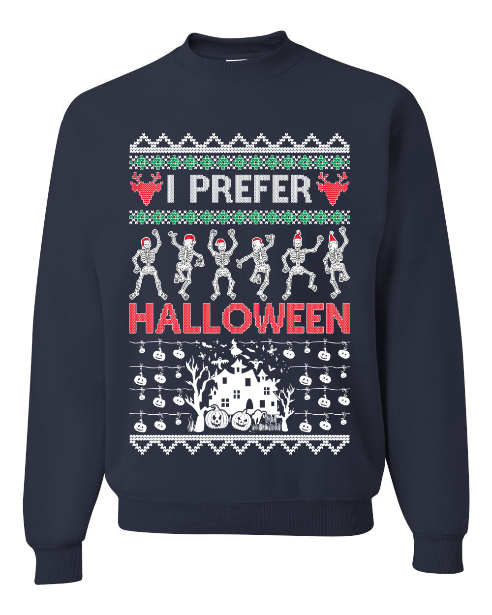 I Prefer Halloween Dancing Skeletons Ugly Christmas Sweater Unisex Crewneck Sweatshirt