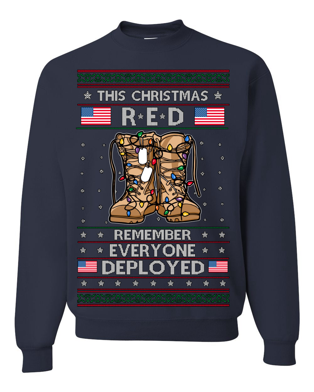 This Christmas RED Remember Everyone Deployed Veteran Ugly Christmas Sweater Crewneck Sweatshirt