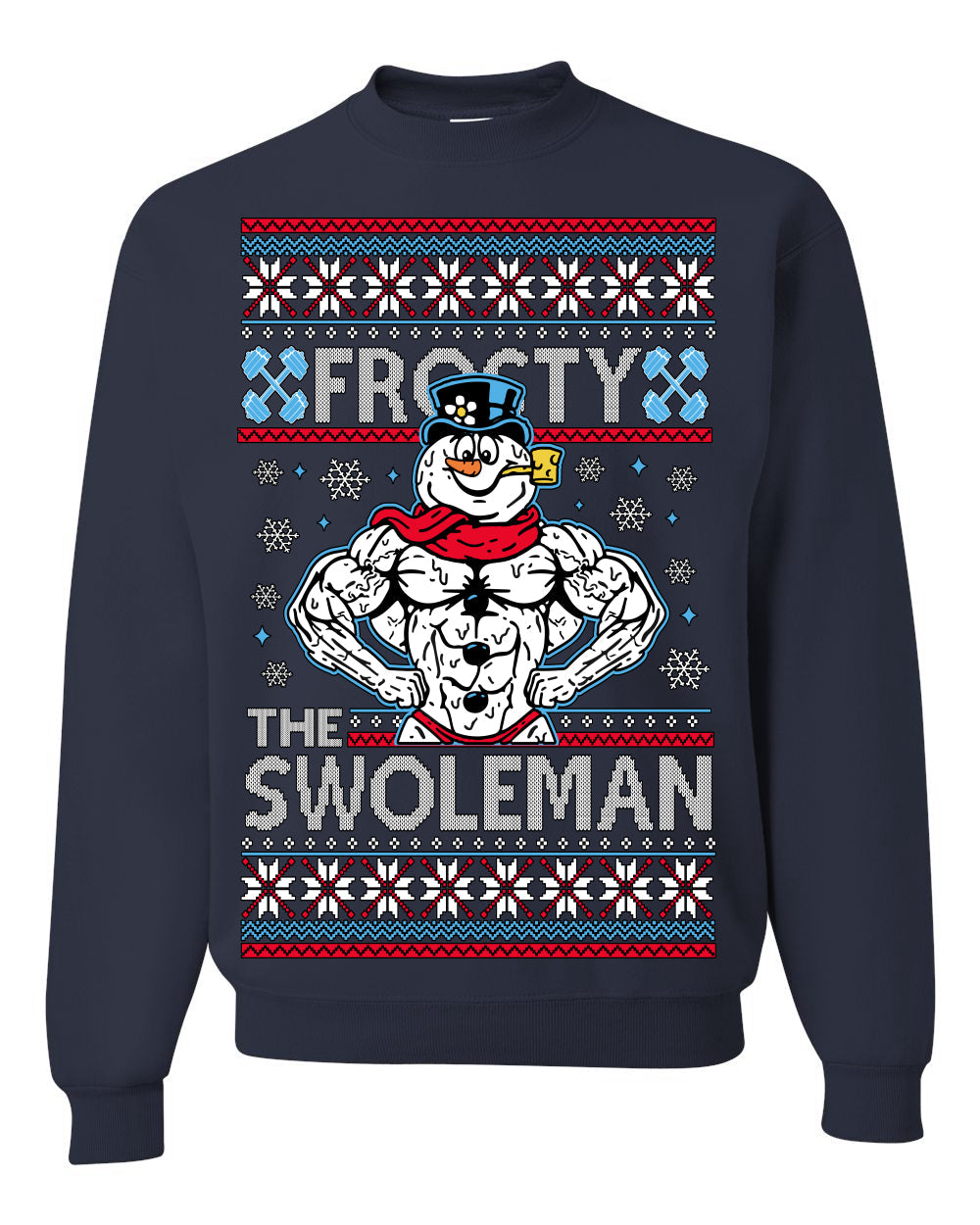 Frosty the Swoleman Funny Workout Lifting Snowman MovieUgly Christmas Sweater Crewneck Sweatshirt