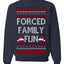 Forced Family Fun, Xmas Holiday Funny Ugly Christmas Sweater Crewneck Sweatshirt