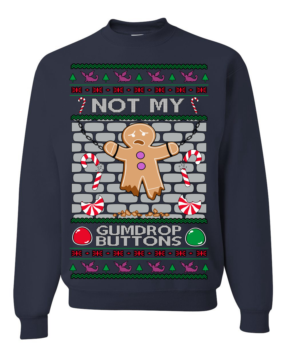 Not My Gumdrop Buttons Funny Classic Movie Quote Ugly Christmas Sweater Crewneck Sweatshirt