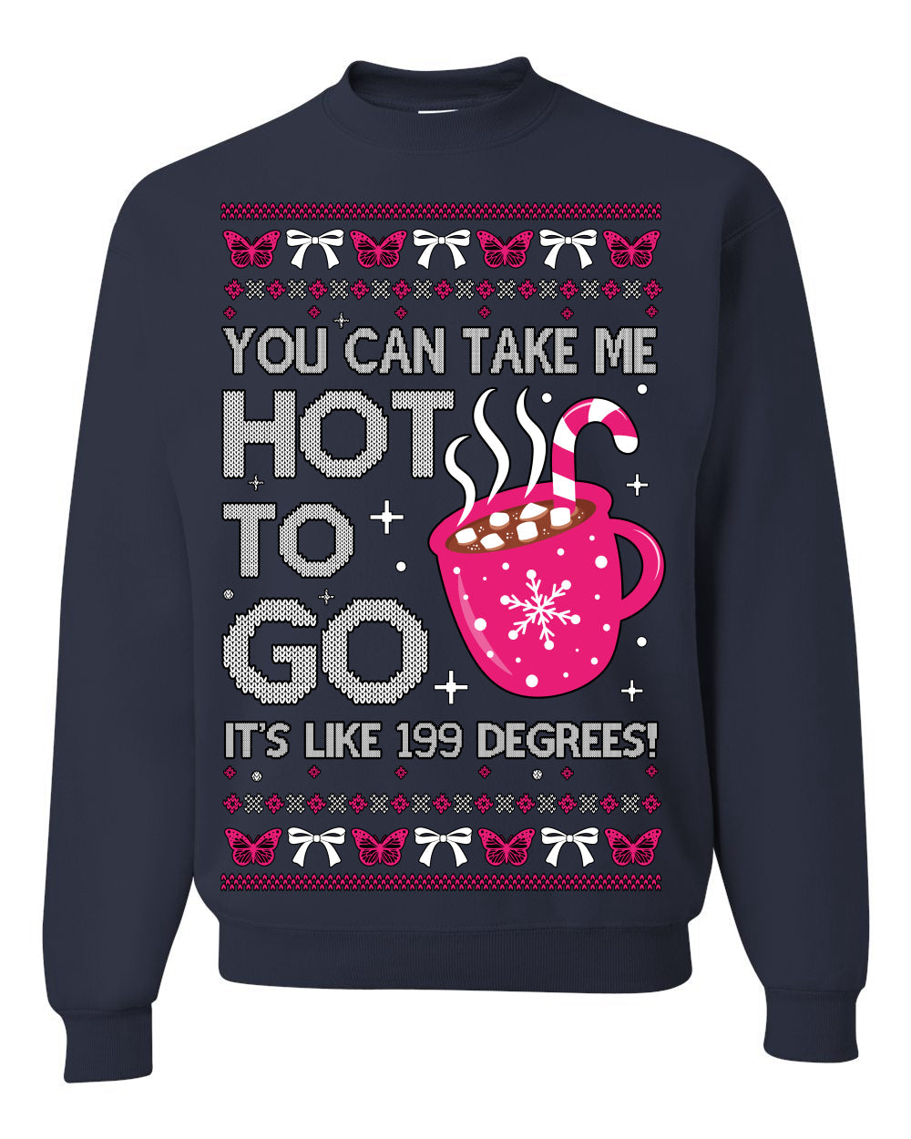 You Can Take Me Hot to Go, Hot Cocoa Viral Song Pop Music Ugly Christmas Sweater Crewneck Sweatshirt