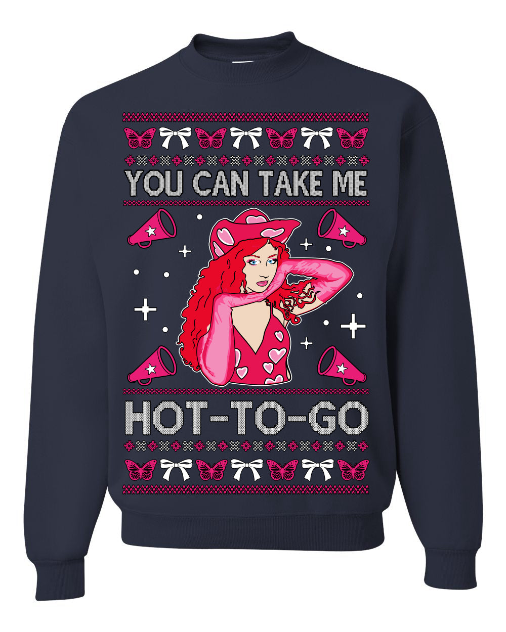 You Can Take Me Hot to Go, Funny Midwest Princess Pop Star Ugly Christmas Sweater Crewneck Sweatshirt