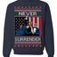 Never Surrender Pro Donald Trump Fight Fist Pump 2024 Ugly Christmas Sweater Crewneck Sweatshirt