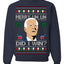 Merry Uh Did I Win? Funny Confused Joe Biden Election 2024 Ugly Christmas Sweater Crewneck Sweatshirt