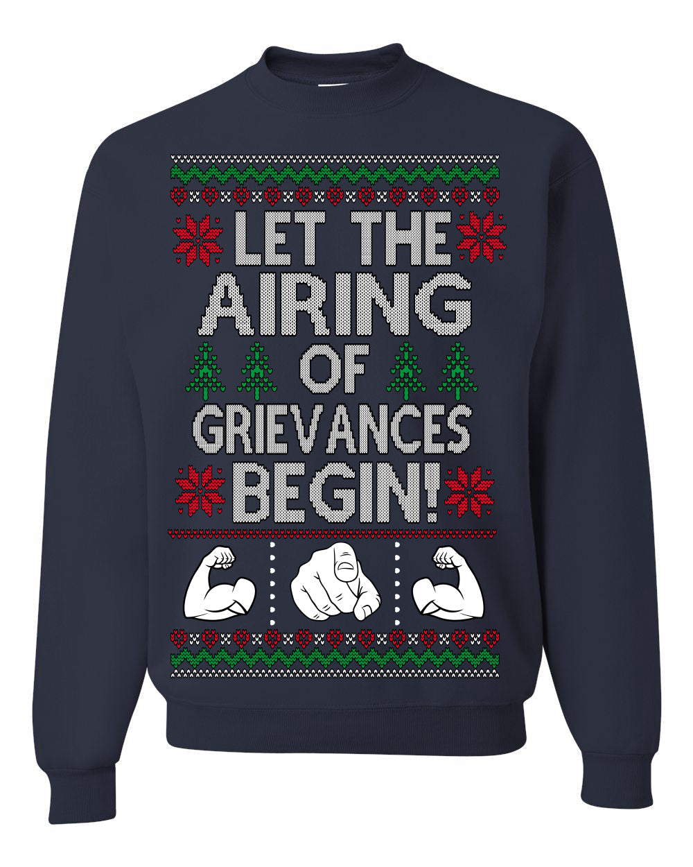 Let The Airing Of Grievances Begin Funny Tv Sitcom Festivus Ugly Christmas Sweater Crewneck Sweatshirt