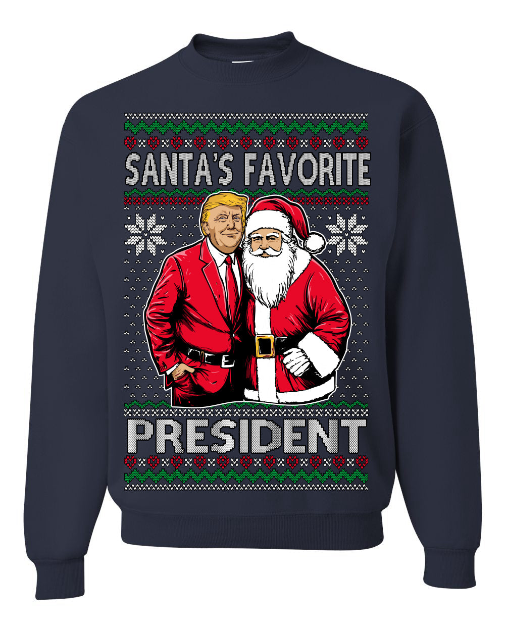 Santa's Favorite President Red Suit Trump Ugly Christmas Sweater Crewneck Sweatshirt
