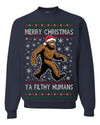 Merry Christmas Ya Filthy Humans Funny Sasquatch Bigfoot Ugly Christmas Sweater Crewneck Sweatshirt