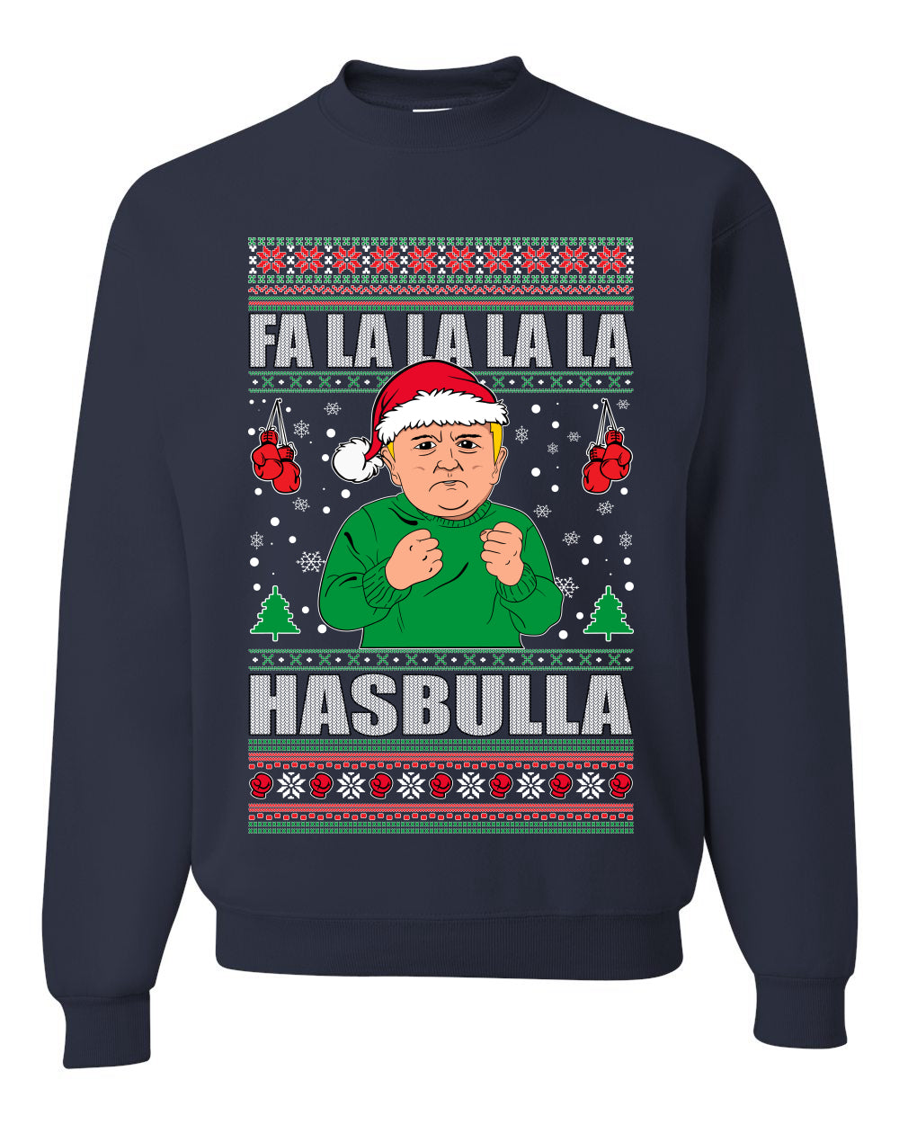 Fa lalala Hasbula Ugly Christmas Sweater Unisex Crewneck Sweatshirt