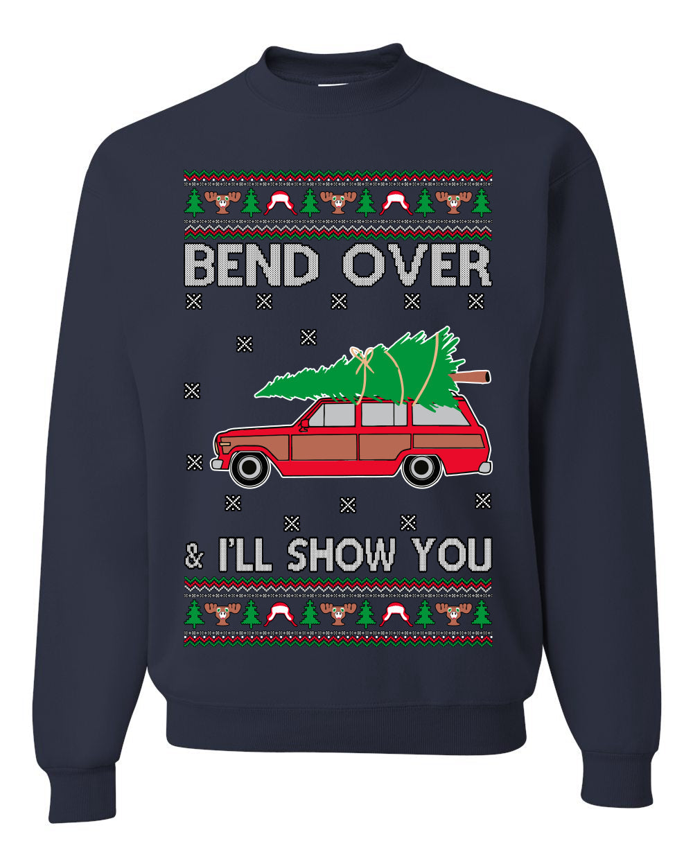 Bend Over & I'll Show You Colored Ugly Christmas Sweater Unisex Crewneck Sweatshirt
