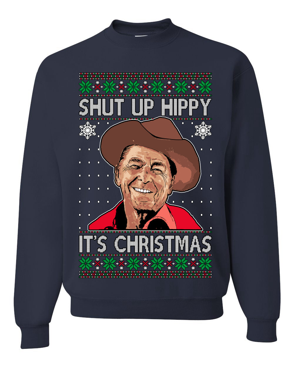 Shut Up Hippy It's Christmas Ugly Christmas Sweater Unisex Crewneck Sweatshirt