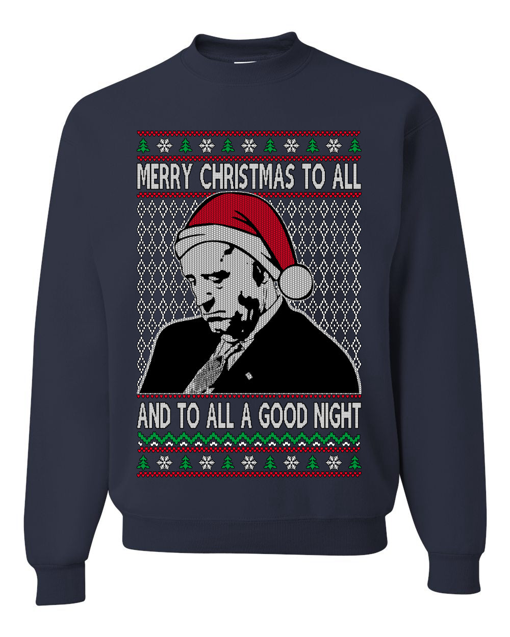 Sleepy Joe Merry Xmas To All And All A Good Night Ugly Christmas Sweater Unisex Crewneck Sweatshirt