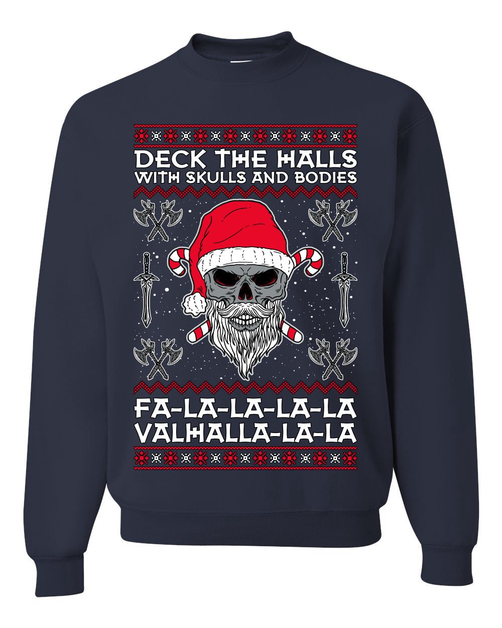 Valhalla Deck The Halls With Skulls & Bodies Ugly Christmas Sweater Unisex Crewneck Sweatshirt