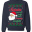 Naughty Santa Isn't The Only One Coming Tonight Ugly Christmas Sweater Unisex Crewneck Sweatshirt
