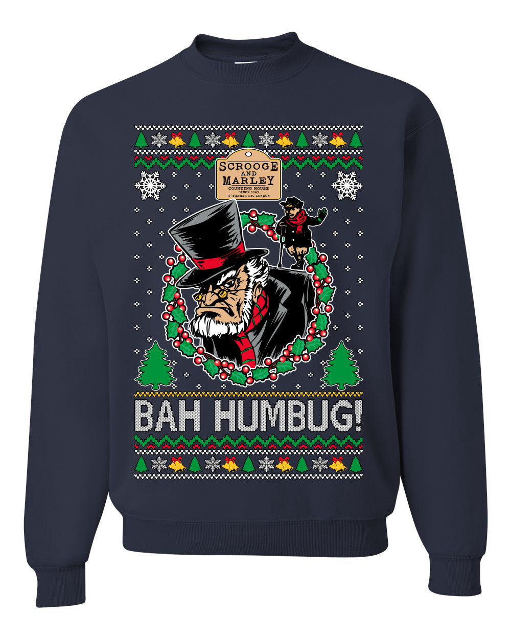Scrooge BAH HUMBUG! Christmas Carol Novel Ugly Christmas Sweater Unisex Crewneck Sweatshirt