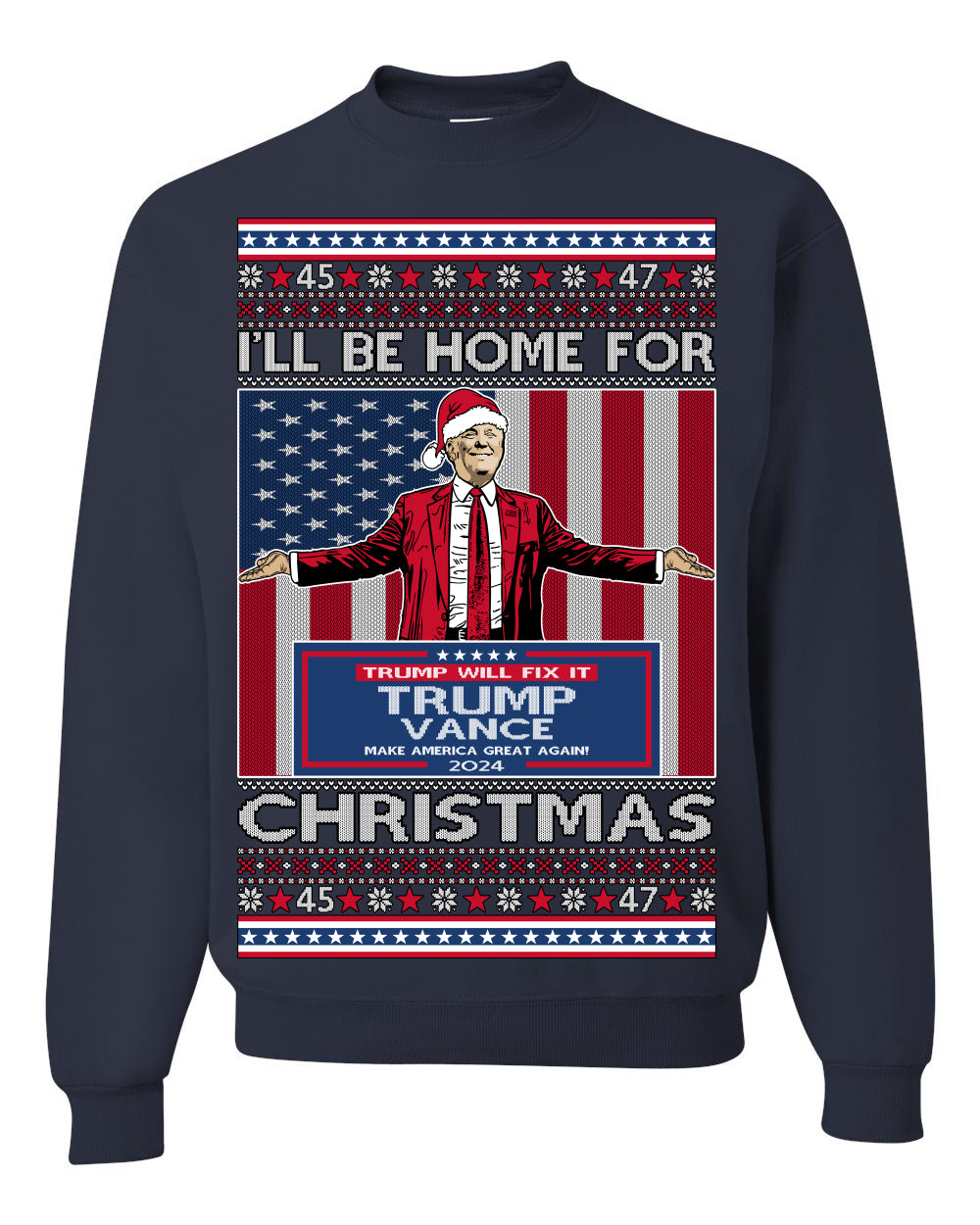I'll Be Home for Christmas USA Trump 2024, MAGA Make America Great Again Santa Speech Ugly Christmas Sweater Sweaters Crewneck Sweatshirts