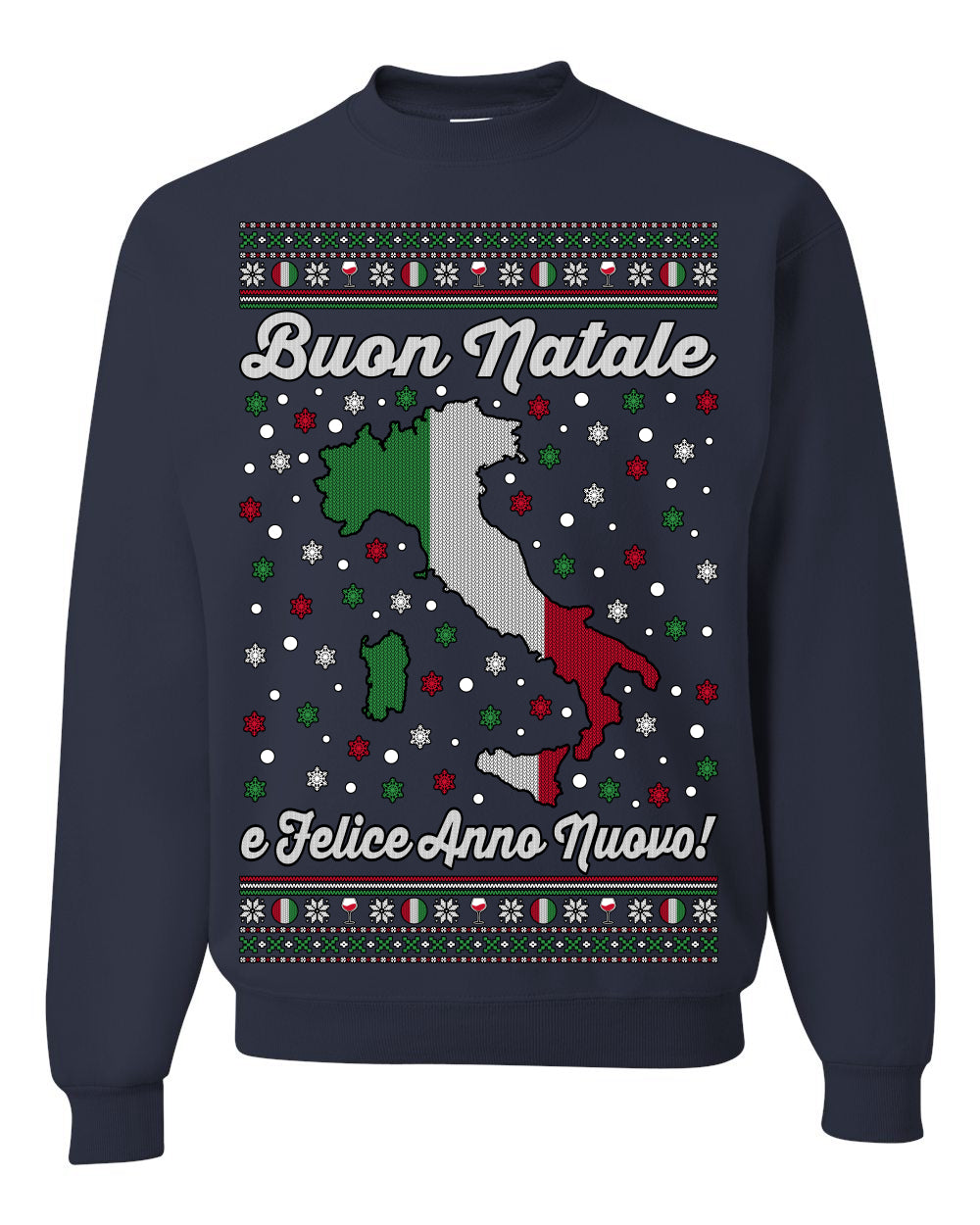 Buon Natale e Felice Anno Nuovo! Merry Christmas and Happy New Year Ugly Christmas Sweater Crewneck Sweatshirts