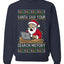 Santa Saw Your Search History, Funny Internet Humor, Ugly Christmas Unisex Sweater, Crewneck Sweatshirts