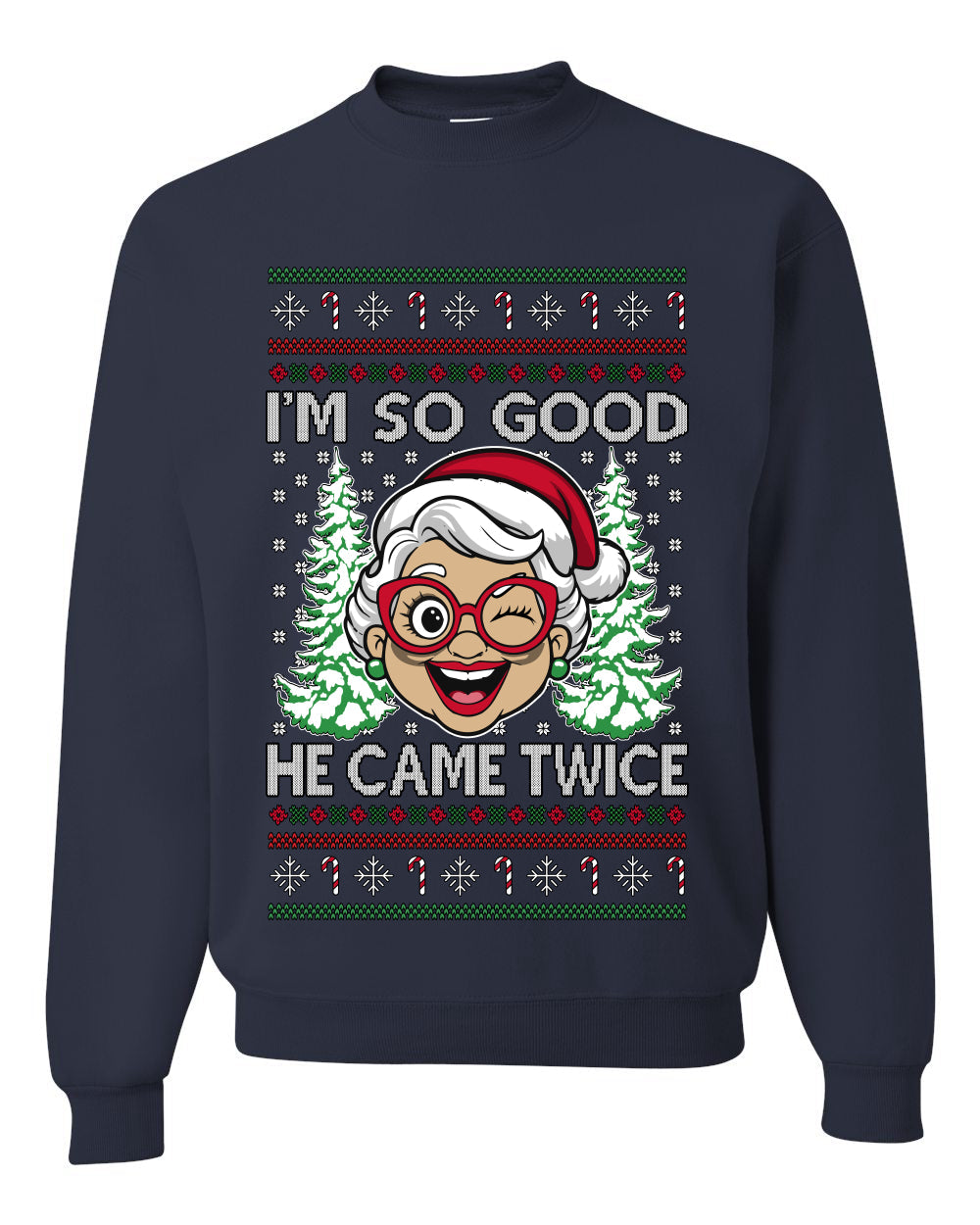 So Good He Came Twice, Unisex Ugly Christmas Sweater, Crewneck Sweatshirts