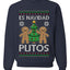Es Navidad Putos, Unisex Ugly Christmas Sweater, Crewneck Sweatshirts
