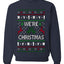 We're Christmas, Unisex Ugly Christmas Sweater, Crewneck Sweatshirts