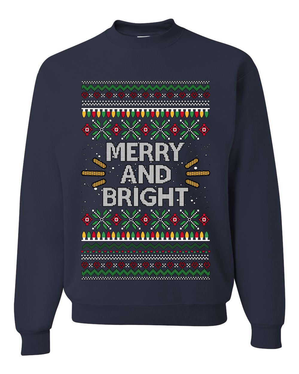 Merry And Bright, Unisex Ugly Christmas Sweater Crewneck Sweatshirts