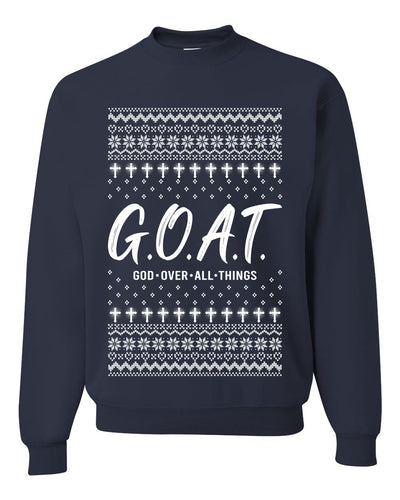 G.O.A.T. God Over All Things, Unisex Ugly Christmas Sweater Crewneck Sweatshirts