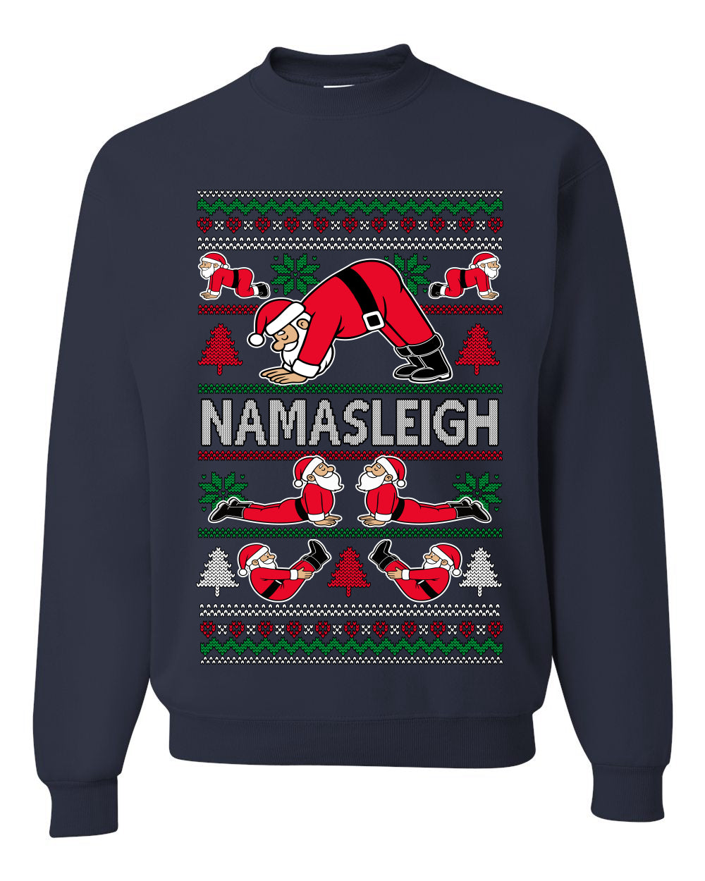 Namasleigh, Namaste Yoga Santa Claus, Unisex Ugly Christmas Sweater Crewneck Sweatshirts