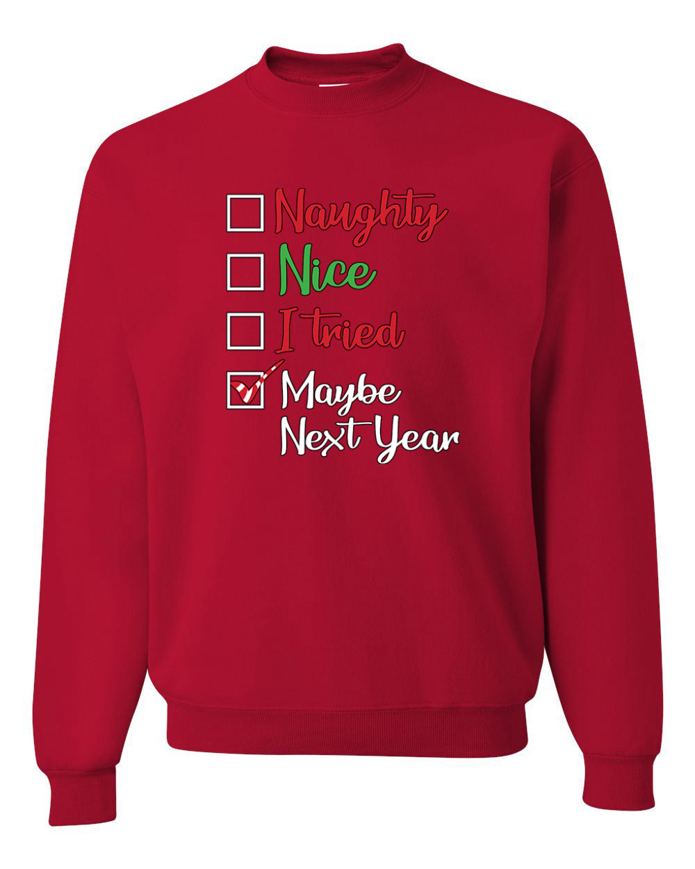 Naughty Nice I Tried Maybe Next Year Checklist Merry Christmas Unisex Crewneck Graphic Sweatshirt