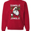 Santa Single and Ready to Jingle Merry Christmas Unisex Crewneck Graphic Sweatshirt