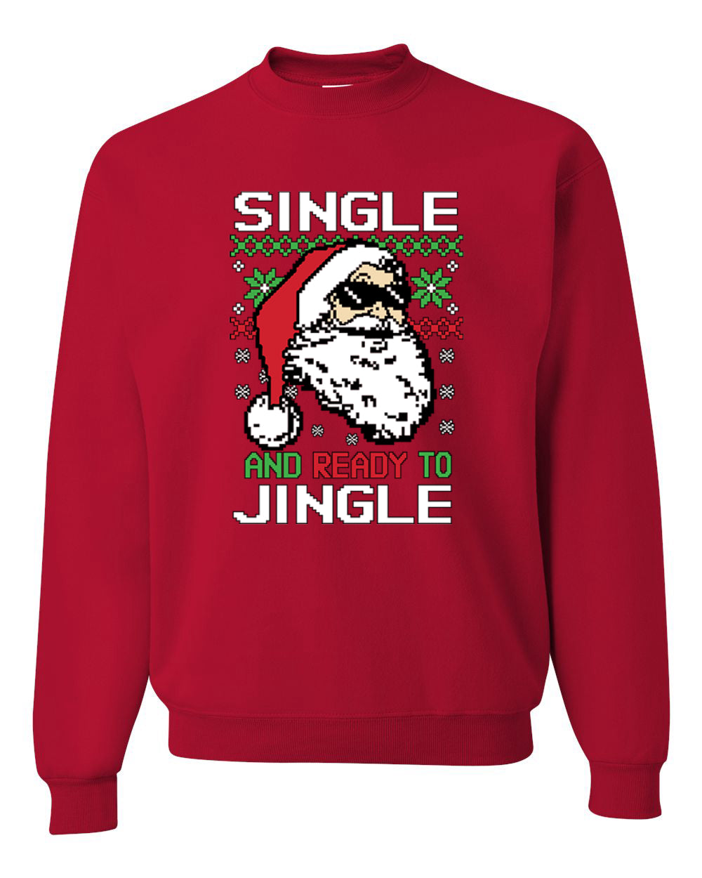 Santa Single and Ready to Jingle Merry Christmas Unisex Crewneck Graphic Sweatshirt