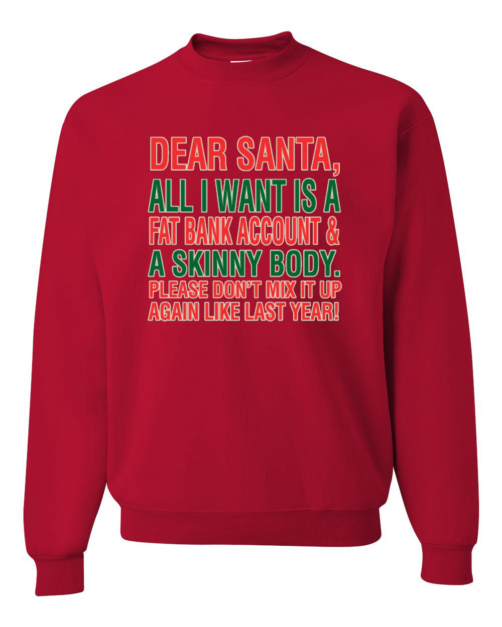 Dear Santa All I Want is Merry Christmas Unisex Crewneck Graphic Sweatshirt
